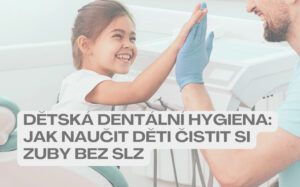 dentální hygiena děti